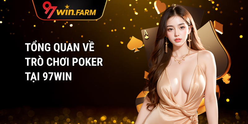 Luật Chơi Poker Tại Cổng Game 97WIN