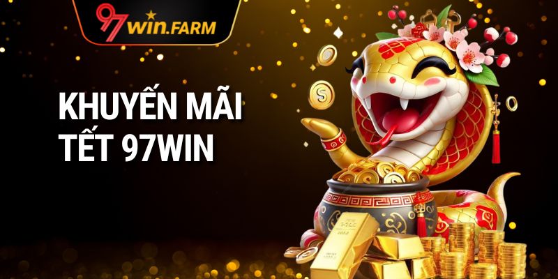 Khuyến mãi Tết 97win hoàn trả cùng tỷ lệ HOT