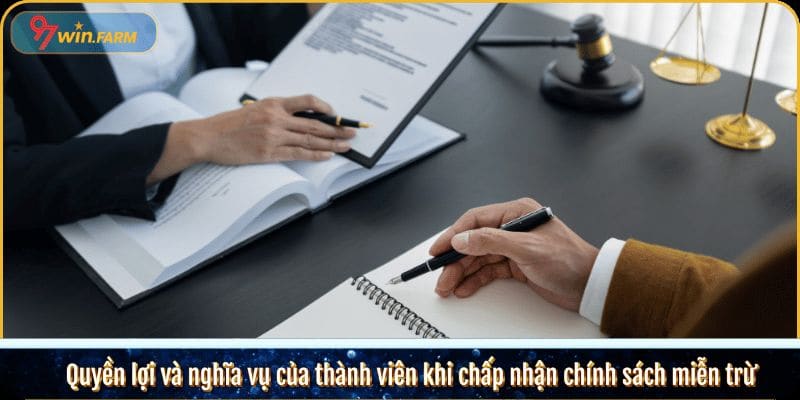 Quyền lợi và nghĩa vụ của thành viên khi chấp nhận chính sách miễn trừ